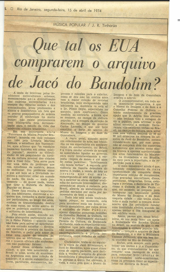 Matéria de Jose Ramos Tinhorão, sobre o destino do Arquivo do Jacob,&nbsp; no Jornal do Brasil, em 15.04.1964